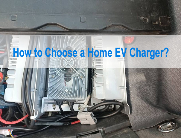 How to Choose a Home EV Charger?